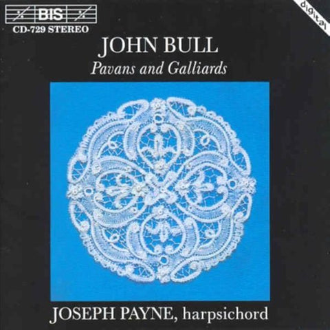 John Bull, Joseph Payne - Pavans And Galliards