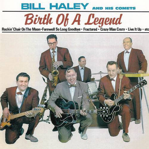 Bill Haley And His Comets - Birth Of A Legend