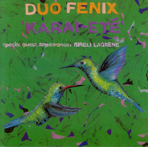 Duo Fenix Special Guest Apperance: Biréli Lagrène - Karai-Eté