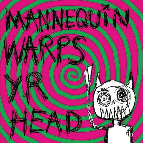 Mannequin, - Warps Yr Head