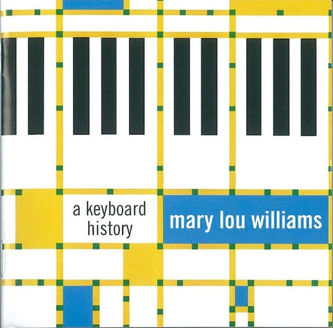 Mary Lou Williams - A Keyboard History