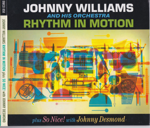 Johnny Williams And His Orchestra, Johnny Desmond - Rhythm In Motion / Plus / So Nice!