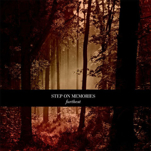 Step On Memories - Furthest