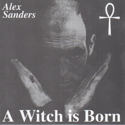 Alex Sanders - A Witch Is Born