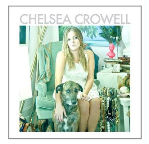 Chelsea Crowell - Chelsea Crowell