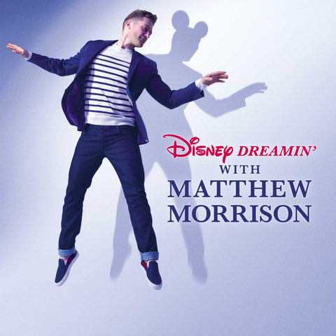 Matthew Morrison - Disney Dreamin'