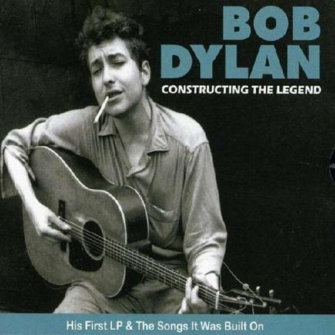 Bob Dylan - Constructing The Legend (His First LP & The Songs It Was Built On)