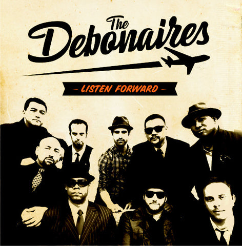 Debonaires - Listen Forward