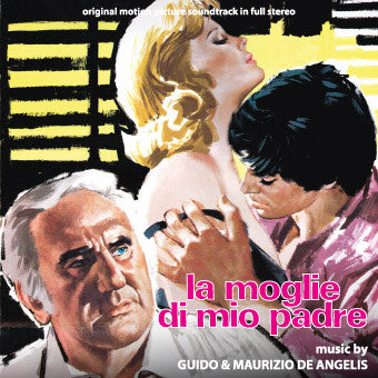 Guido & Maurizio De Angelis - La Moglie Di Mio Padre (Original Motion Picture Soundtrack In Full Stereo)