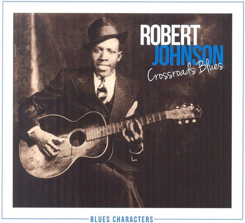Robert Johnson - Crossroads Blues