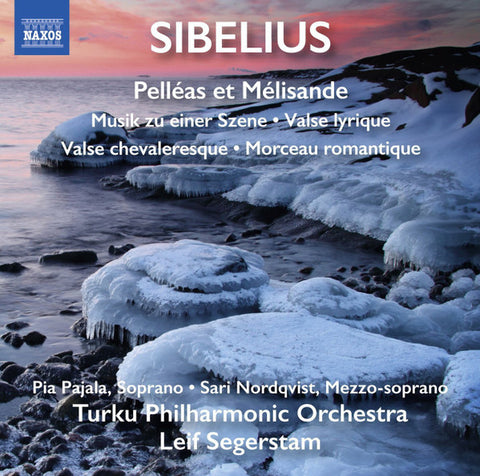 Sibelius - Turku Philharmonic Orchestra, Leif Segerstam - Pelléas Et Mélisande / Musik Zu Einer Szene / Valse Lyrique / Valse Chevaleresque / Morceau Romantique