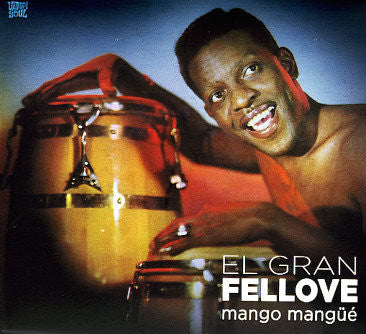 El Gran Fellove - Mango Mangüé
