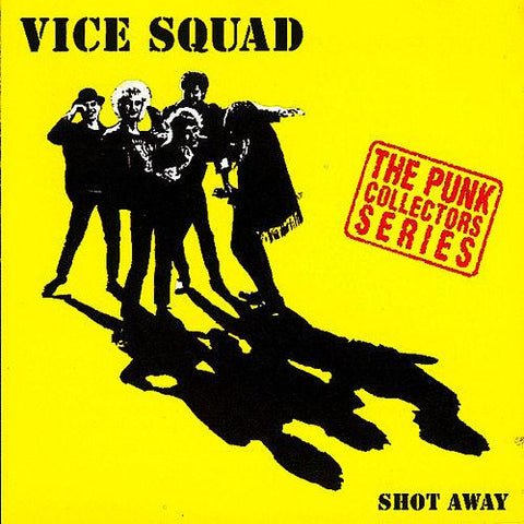 Vice Squad - Shot Away