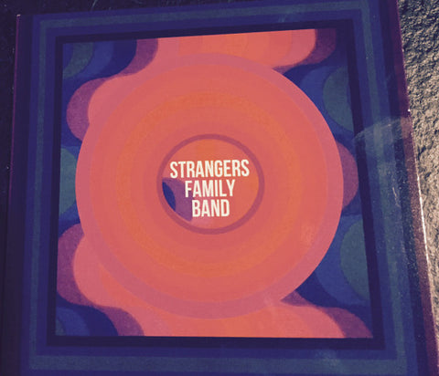 Strangers Family Band - Strangers Family Band