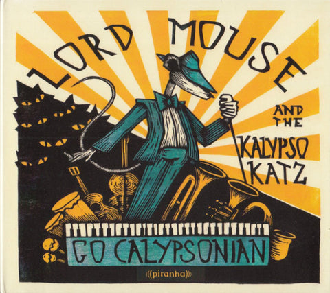 Lord Mouse And The Kalypso Katz - Go Calypsonian
