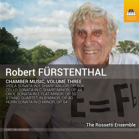 Robert Fürstenthal - The Rossetti Ensemble - Chamber Music, Volume Three