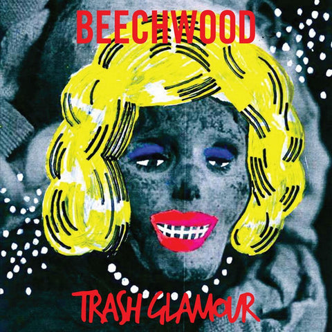 Beechwood - Trash Glamour