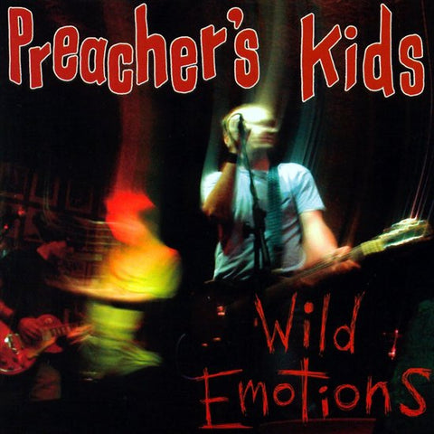 Preacher's Kids - Wild Emotions