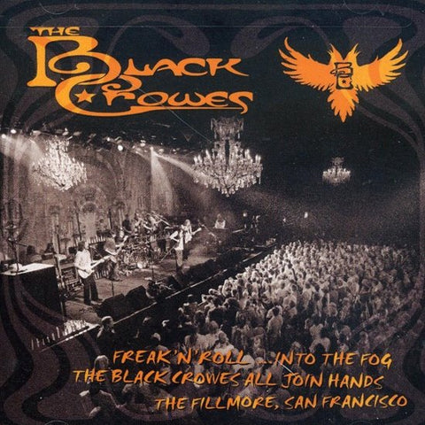 The Black Crowes, - Freak N' Roll...Into The Fog, The Black Crowes All Join Hands, The Fillmore, San Francisco