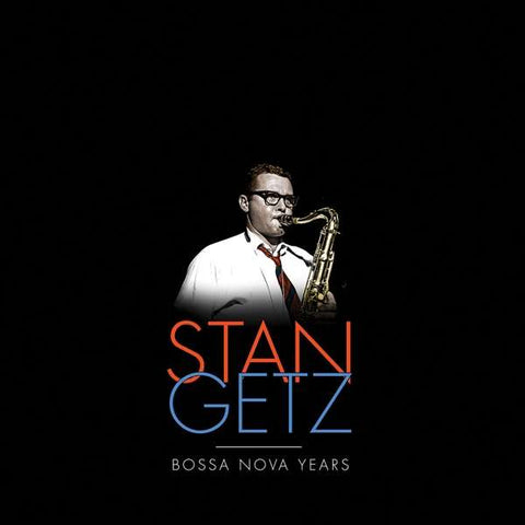 Stan Getz - Bossa Nova Years