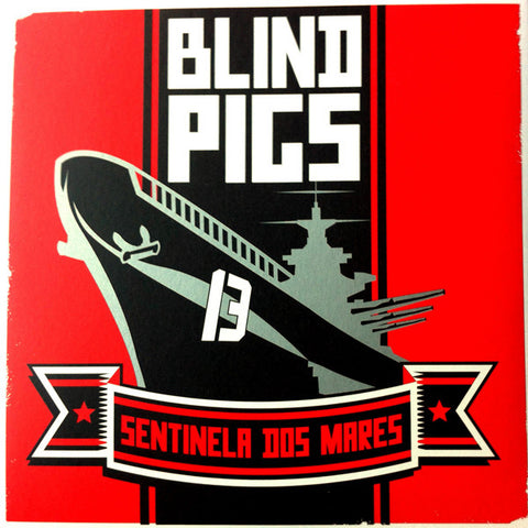 Blind Pigs - Sentinela Dos Mares / União