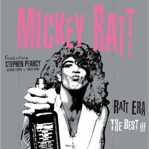 Mickey Ratt Featuring Stephen Pearcy - Ratt Era: The Best Of