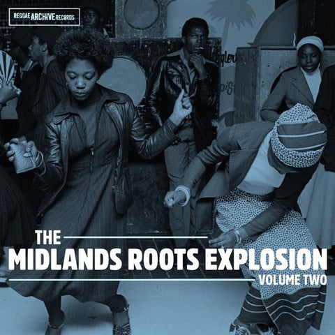 Various - The Midlands Roots Explosion Volume Two