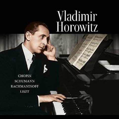 Vladimir Horowitz / Chopin / Schumann / Rachmaninoff / Liszt - Columbia Records Presents Vladimir Horowitz • Works By Chopin, Rachmaninoff, Schumann And Liszt