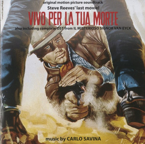 Carlo Savina - Vivo Per La Tua Morte / Il Misterioso Signor Van Eyck