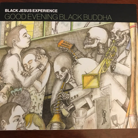 Black Jesus Experience - Good Evening Black Buddha