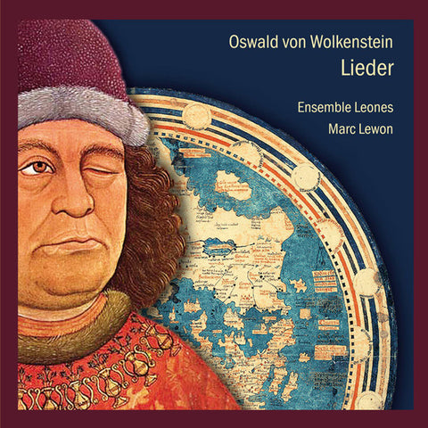 Oswald von Wolkenstein, Ensemble Leones, Marc Lewon - Lieder