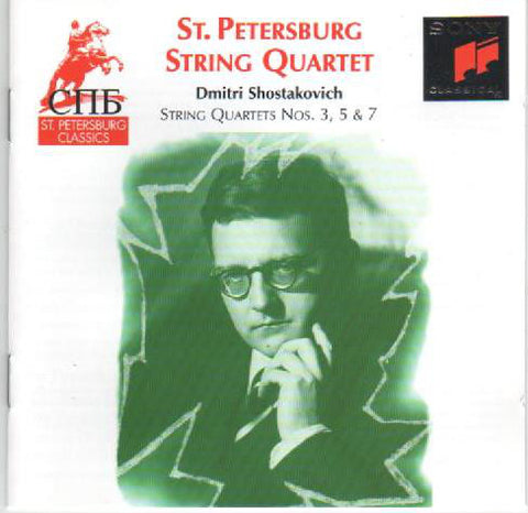 St. Petersburg String Quartet, Dmitri Shostakovich - String Quartets Nos. 3, 5 & 7