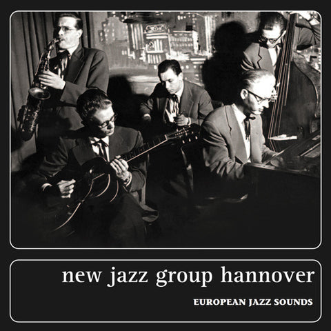 New Jazz Group Hannover - European Jazz Sounds