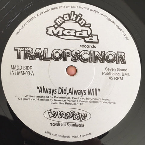 Tralopscinor - Always Did, Always Will / Shadow (Standing In The Corner)