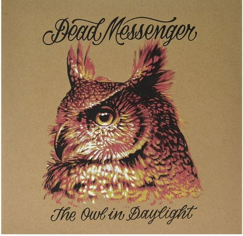 Dead Messenger - The Owl In Daylight