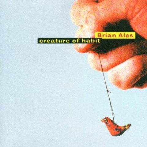 Brian Ales - Creature of Habit