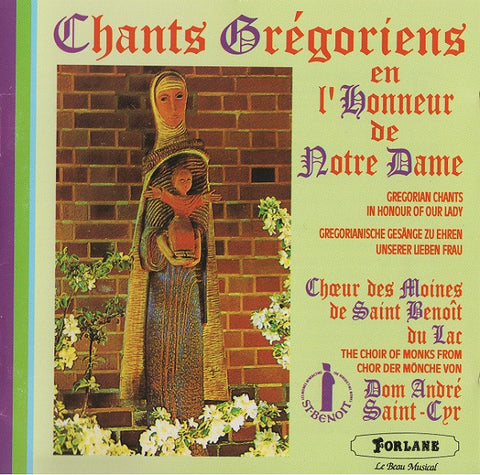 Chœur Des Moines De Saint Benoît Du Lac, Dom André Saint-Cyr - Chants Grégoriens En L'Honneur De Notre Dame