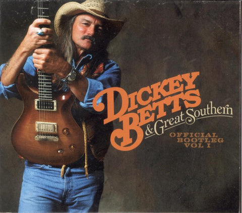 Dickey Betts & Great Southern - Official Bootleg Vol I
