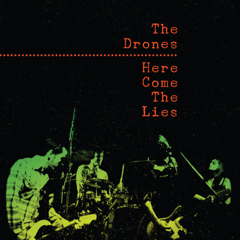 The Drones - Here Come The Lies