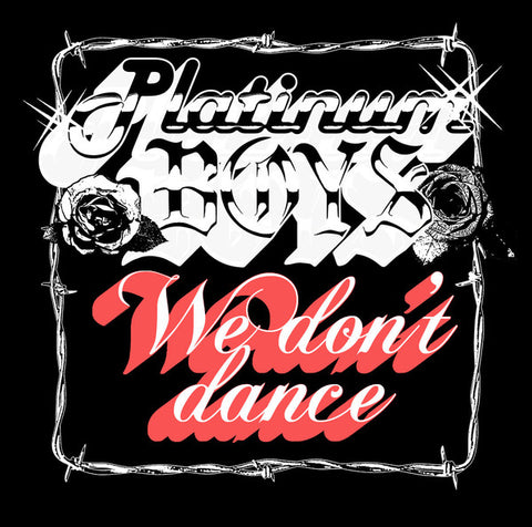 Platinum Boys - We Don't Dance (Anymore)