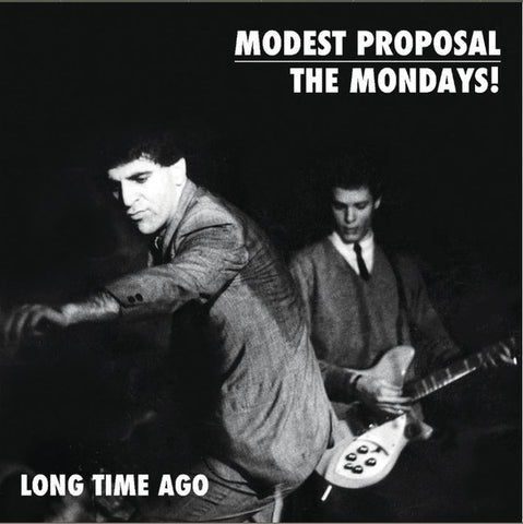 Modest Proposal - Long Time Ago