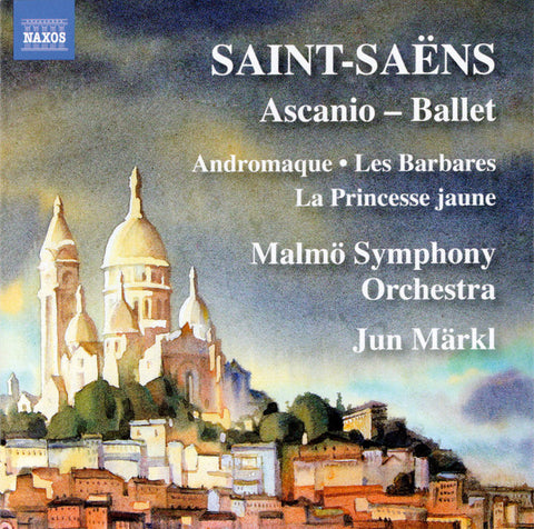 Saint-Saëns, Malmö Symphony Orchestra, Jun Märkl - Ascanio - Ballet