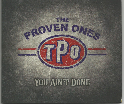 The Proven Ones - You Ain't Done
