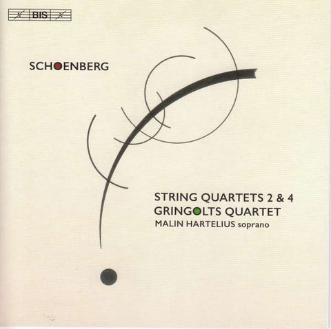Schoenberg, Gringolts Quartet, Malin Hartelius - String Quartets 2 & 4
