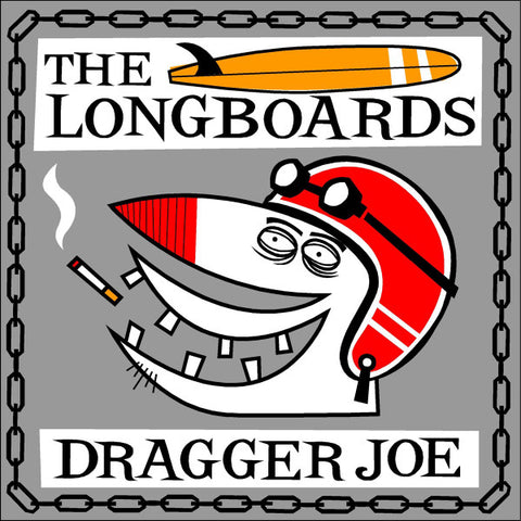 The Longboards - Dragger Joe