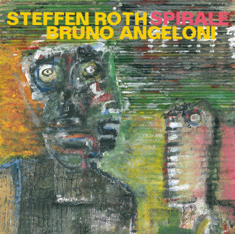 Bruno Angeloni, Steffen Roth - Spirale