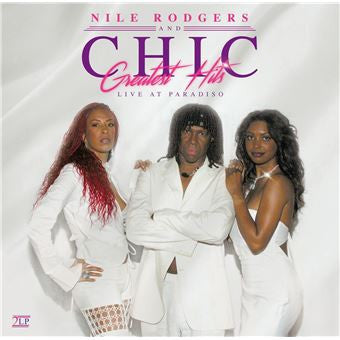 Nile Rodgers and Chic - Greatest Hits - Live At Paradiso