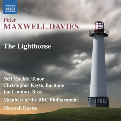 Peter Maxwell Davies : Neil Mackie, Christopher Keyte, Ian Comboy, Members Of The BBC Philharmonic - The Lighthouse