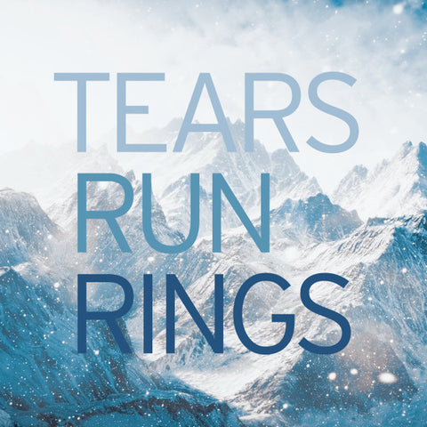 Tears Run Rings - In Surges + Remixes