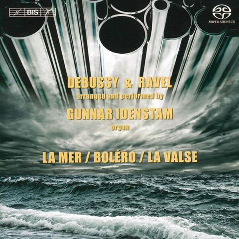 Debussy, Ravel, Gunnar Idenstam - La Mer / Boléro / La Valse